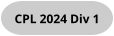 CPL 2024 Div 1