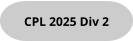 CPL 2025 Div 2