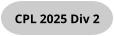 CPL 2025 Div 2